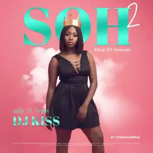 DJ Kiss - Slice Of Heaven 2 (SOH)